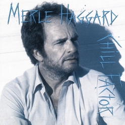 Merle Haggard - Chill Factor